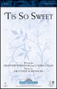 'Tis So Sweet SATB choral sheet music cover